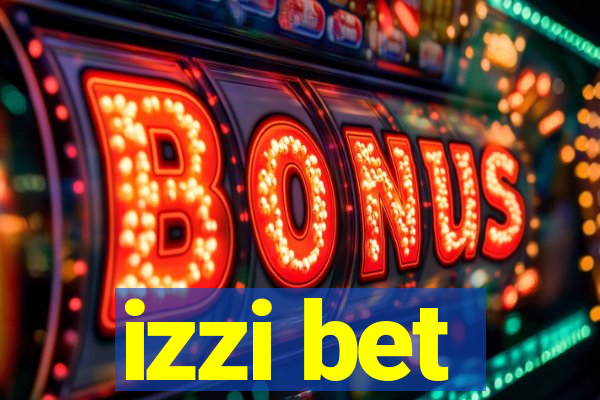 izzi bet